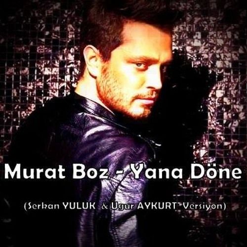 مورات بوز یانا دون